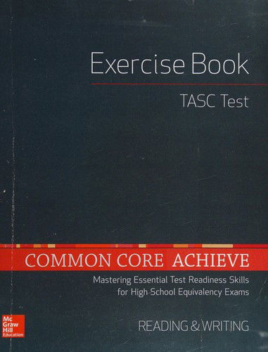 Common Core Achieve Tasc Exercise Book: Reading and Writing - Contemporary - Książki - McGraw-Hill/Contemporary - 9780021432646 - 20 maja 2014