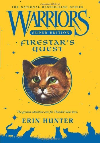 Warriors Super Edition: Firestar's Quest - Warriors Super Edition - Erin Hunter - Books - HarperCollins - 9780061131646 - August 21, 2007