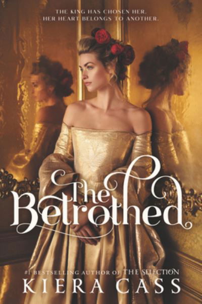 The Betrothed - Kiera Cass - Kirjat - HarperCollins - 9780062291646 - tiistai 1. kesäkuuta 2021
