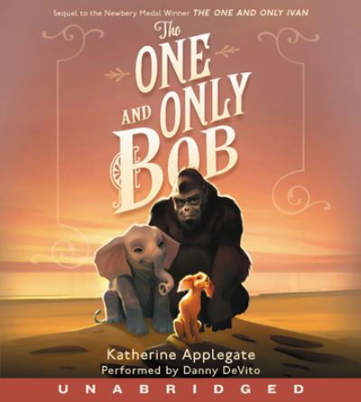 Cover for Katherine Applegate · The One and Only Bob CD - The One and Only (Lydbog (CD)) (2020)