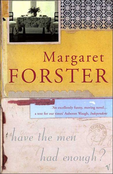 Cover for Margaret Forster · Have The Men Had Enough? (Pocketbok) (2004)