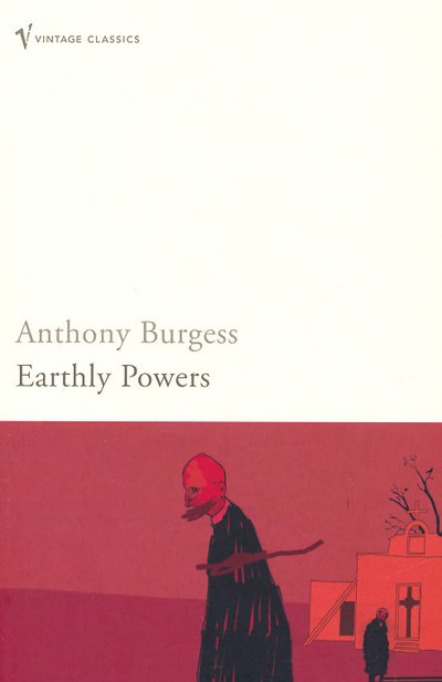 Cover for Anthony Burgess · Earthly Powers (Paperback Bog) (2004)
