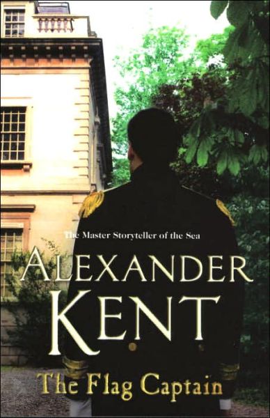 Cover for Alexander Kent · The Flag Captain: (The Richard Bolitho adventures: 13): a rip-roaring, rollicking adventure on the high seas from the master storyteller of the sea - Richard Bolitho (Pocketbok) (2006)