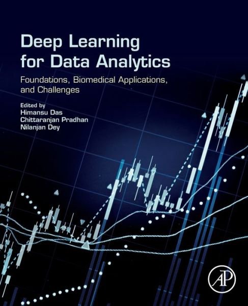 Cover for Himansu Das · Deep Learning for Data Analytics: Foundations, Biomedical Applications, and Challenges (Paperback Book) (2020)