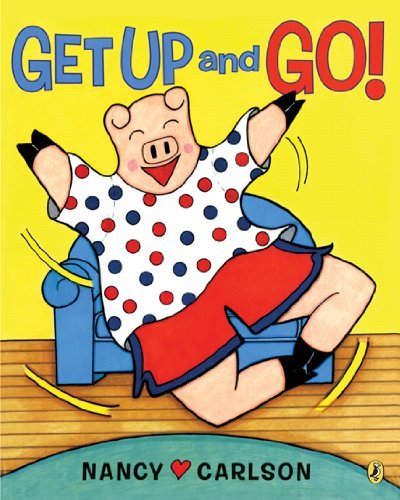 Cover for Nancy Carlson · Get Up and Go! (Paperback Book) [Reprint edition] (2008)