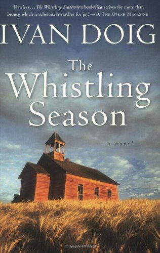 The Whistling Season - Ivan Doig - Kirjat - HarperCollins - 9780156031646 - maanantai 7. toukokuuta 2007