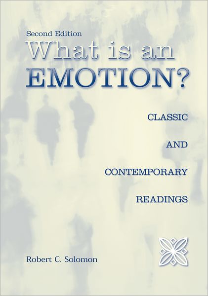 Cover for Robert C Solomon · What is an Emotion?: Classic and Contemporary Readings (Paperback Book) [2 Revised edition] (2003)