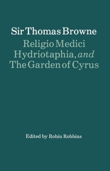 Cover for Thomas Browne · Religio Medici, Hydriotaphia and The Garden of Cyrus (Paperback Book) (1972)