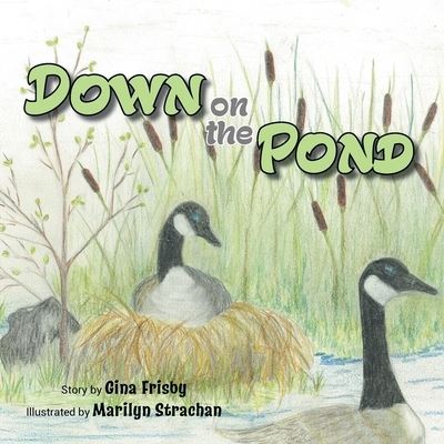 Cover for Gina Frisby · Down on the Pond (Paperback Book) (2020)