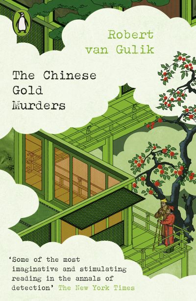 The Chinese Gold Murders - Penguin Modern Classics – Crime & Espionage - Robert Van Gulik - Boeken - Penguin Books Ltd - 9780241704646 - 6 juni 2024