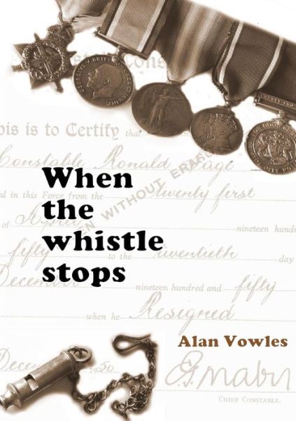 Cover for Alan Vowles · When The Whistle Stops (Paperback Book) (2018)