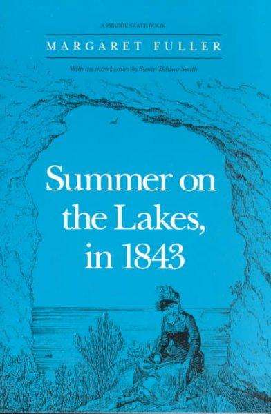 Cover for Margaret Fuller · Summer on the Lakes, in 1843 - Prairie State Books (Paperback Book) (1990)