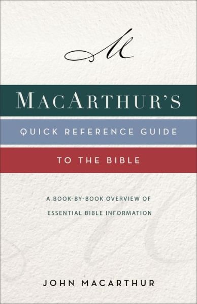Cover for John F. MacArthur · Macarthur's Quick Reference Guide to the Bible (Book) (2021)