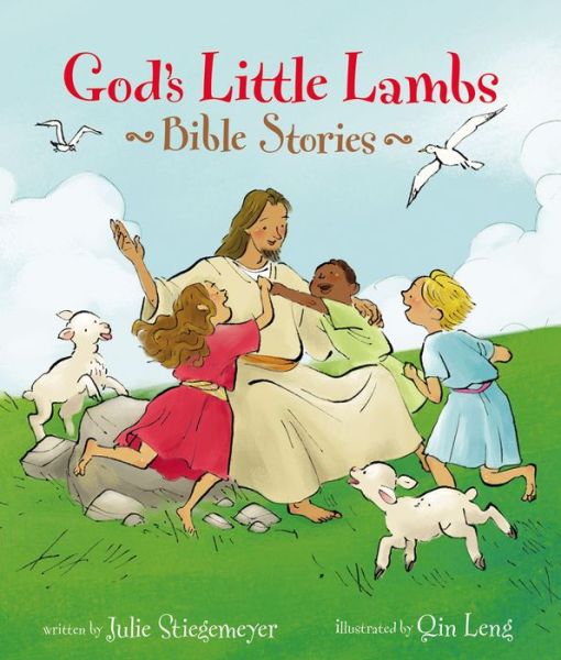 Cover for Julie Stiegemeyer · God's Little Lambs Bible Stories (Hardcover Book) (2016)