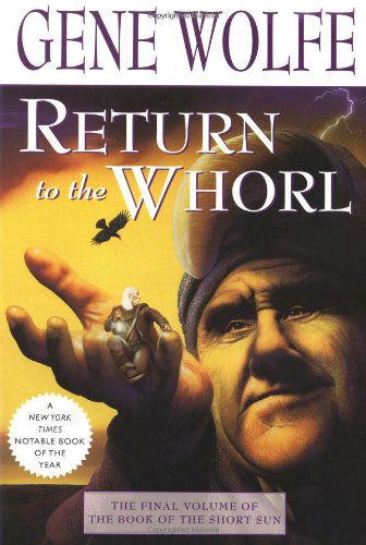 Cover for Gene Wolfe · Return to the Whorl: the Final Volume of 'the Book of the Short Sun' (Pocketbok) [Reprint edition] (2002)
