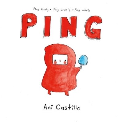 Cover for Ani Castillo · Ping (Inbunden Bok) (2019)