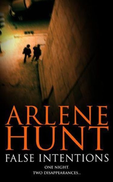 Cover for Arlene Hunt · False Intentions (Paperback Book) (2005)