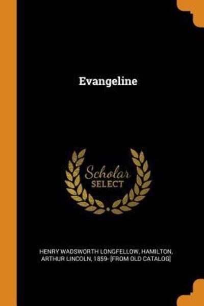 Cover for Henry Wadsworth Longfellow · Evangeline (Paperback Book) (2018)