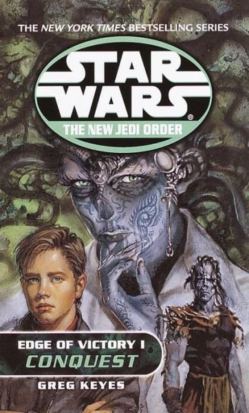 Cover for Greg Keyes · Conquest: Edge of Victory I (Star Wars, the New Jedi Order #7) (Pocketbok) [State First edition] (2001)