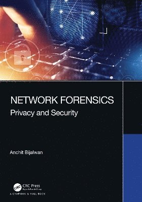 Cover for Anchit Bijalwan · Network Forensics: Privacy and Security (Paperback Book) (2024)