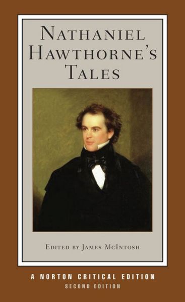 Cover for Nathaniel Hawthorne · Nathaniel Hawthorne's Tales: A Norton Critical Edition - Norton Critical Editions (Paperback Book) [Second edition] (2012)