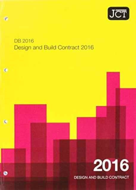 Cover for JCT: Design and Build Contract 2016 (DB) (Paperback Book) [Ed edition] (2016)