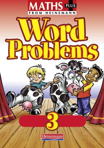 Maths Plus Word Problems 3: Pupil Book - MATHS PLUS WORD PROBLEMS - Len & Anne Frobisher - Bøger - Pearson Education Limited - 9780435208646 - 28. januar 2002