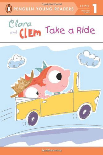 Cover for Ethan Long · Clara and Clem Take a Ride - Penguin Young Readers, Level 1 (Paperback Book) (2012)