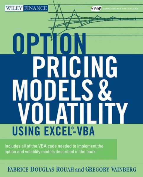 Cover for Fabrice D. Rouah · Option Pricing Models and Volatility Using Excel-VBA - Wiley Finance (Paperback Book) (2007)