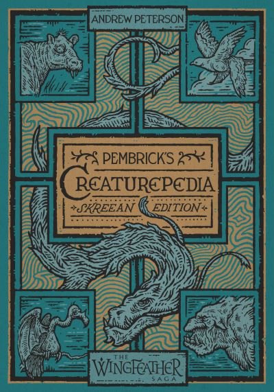 Cover for Andrew Peterson · Pembrick's Creaturepedia (Hardcover bog) (2021)