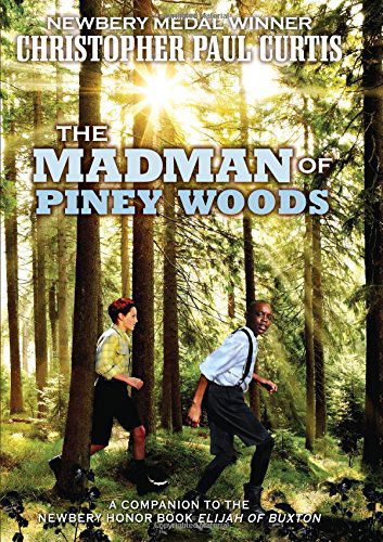 Cover for Christopher Paul Curtis · The Madman of Piney Woods (Scholastic Gold) (Hardcover Book) (2014)