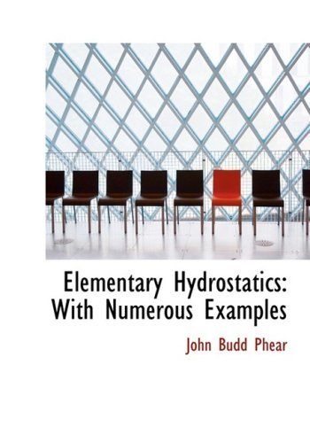 Cover for John Budd Phear · Elementary Hydrostatics: with Numerous Examples (Hardcover Book) [Large Print, Large Type edition] (2008)