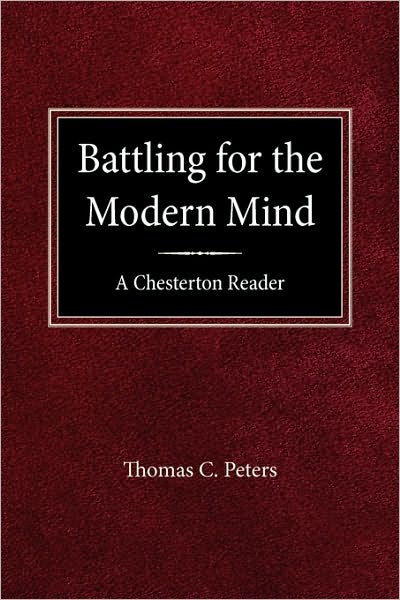 Battling for the Modern Mind (Concordia Scholarship Today) - Thomas C Peters - Books - Concordia Publishing House - 9780570046646 - August 23, 1994