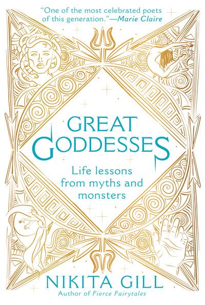 Cover for Nikita Gill · Great Goddesses: Life Lessons From Myths and Monsters (Pocketbok) (2019)