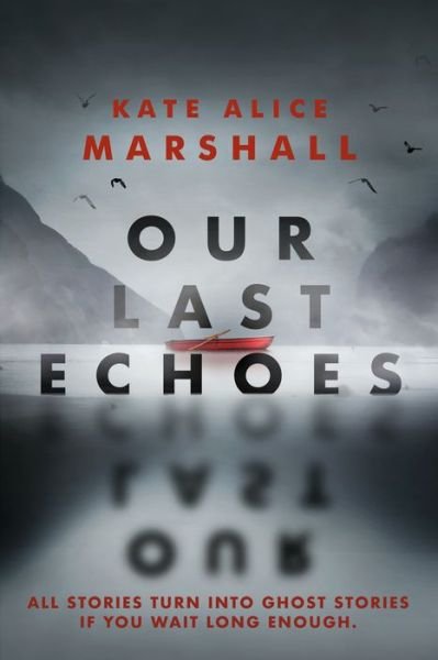 Cover for Kate Alice Marshall · Our Last Echoes (Taschenbuch) (2022)