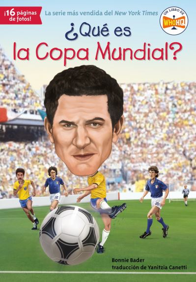 Cover for Bonnie Bader · Que es la Copa Mundial? - Que fue? (Paperback Book) (2022)