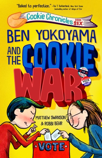 Matthew Swanson · Ben Yokoyama and the Cookie War (Hardcover Book) (2024)