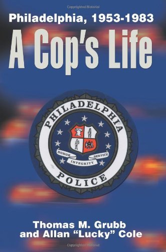 Cover for Allan Cole · A Cop's Life: Philadelphia, 1953-1983 (Paperback Book) (2000)