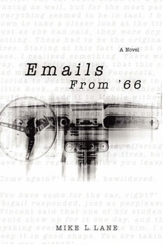 Emails from '66 - Mike Lane - Bøker - iUniverse, Inc. - 9780595700646 - 8. november 2007