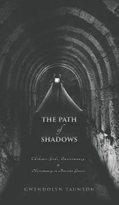 Cover for Gwendolyn Taunton · The Path of Shadows (Hardcover Book) (2018)