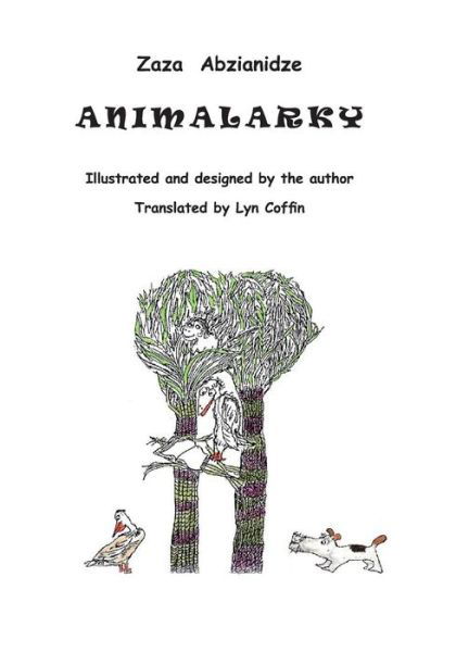 Cover for Zaza Abzianidze · Animalarky (Taschenbuch) (2014)