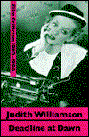 Cover for Judith Williamson · Deadline at Dawn: Film Writings, 1980-90 (Hardcover Book) (2000)