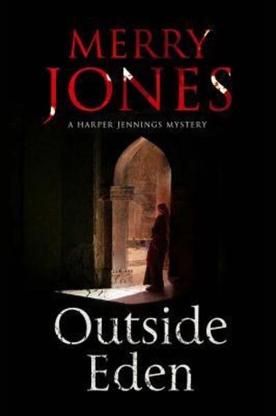 Cover for Merry Jones · Outside Eden - A Harper Jennings Mystery (Hardcover Book) (2013)
