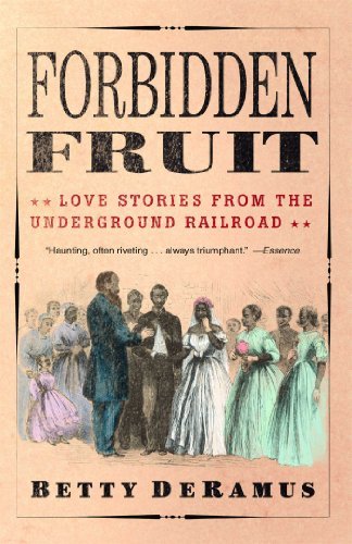 Cover for Betty Deramus · Forbidden Fruit: Love Stories from the Underground Railroad (Paperback Book) [Reprint edition] (2005)
