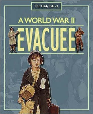 Cover for Alan Childs · A Day in the Life of a... World War II Evacuee - A Day in the Life of a... (Paperback Bog) (2008)
