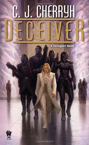 Cover for C. J. Cherryh · Deceiver: Book Eleven of Foreigner (Taschenbuch) [Reprint edition] (2011)