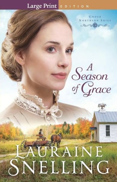 Cover for Lauraine Snelling · Season of Grace  A (N/A) [Large Print edition] (2018)