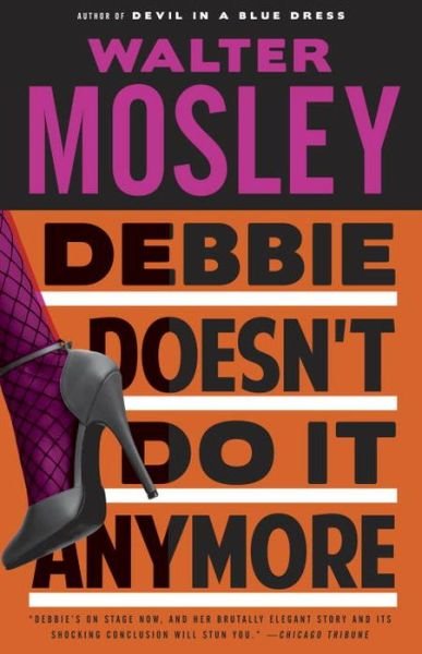 Cover for Walter Mosley · Debbie Doesn't Do It Anymore (Pocketbok) (2015)