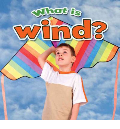 Cover for Robin Johnson · What is wind? - Weather Close-Up (Paperback Book) (2012)