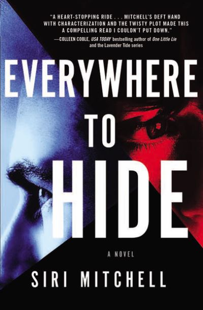 Everywhere to Hide - Siri Mitchell - Bücher - Thomas Nelson Publishers - 9780785228646 - 29. Oktober 2020